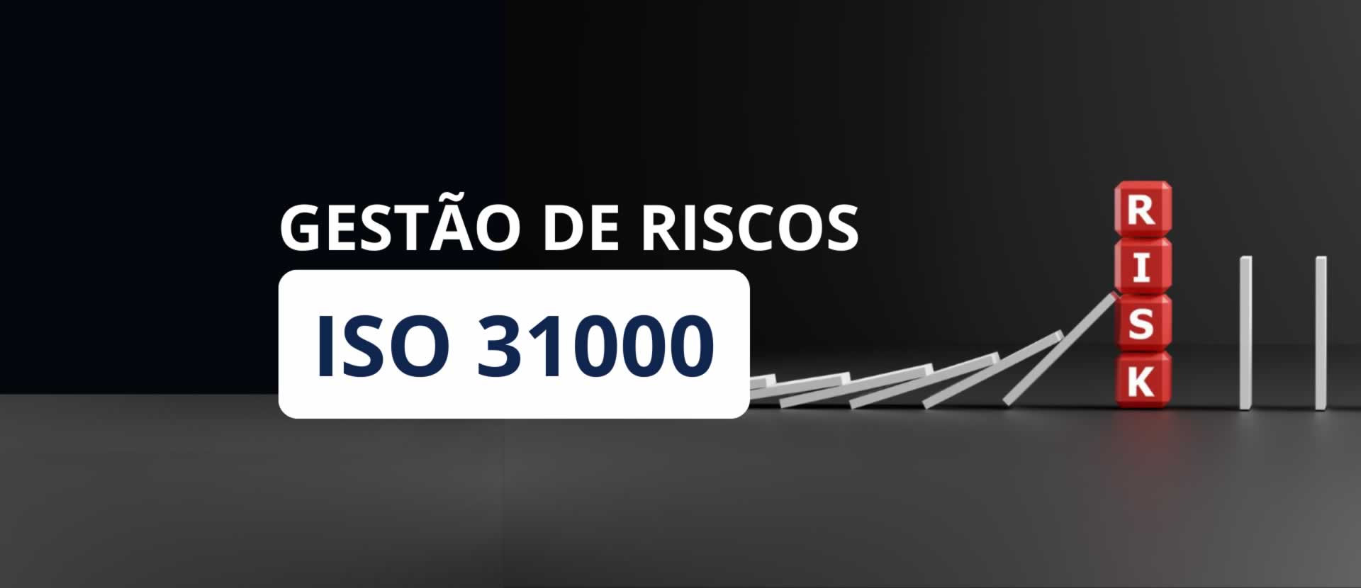 ISO 31000: A norma-mãe da gestão de riscos que muitos subestimam